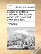 Capa do artigo Elegies Of Tyrtæus, Translated Into Engl