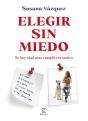 Elegir Sin Miedo - Preview