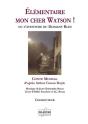Elementaire Mon Cher Watson ! (Conducteur) - Preview