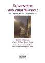 Elementaire Mon Cher Watson ! (Parties Separees) - Preview