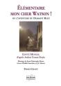 Elementaire Mon Cher Watson ! (Piano-Chant) - Preview
