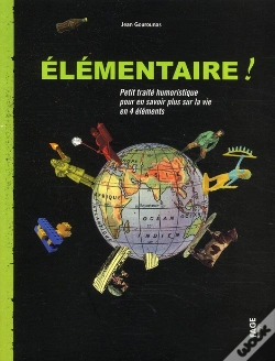 Capa do artigo Elementaire Petit Traite Scientifique Pour En Savoir Plus Sur La Vie En 4 Elements