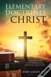 Elementary Doctrines Of Christ
