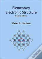 Elementary Electronic Structure (Revised Edition)