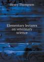 Elementary Lectures On Veterinary Science - Preview