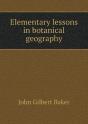 Elementary Lessons In Botanical Geography - Preview