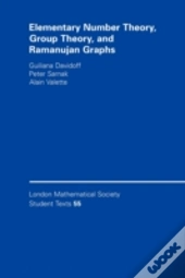 Elementary Number Theory, Group Theory And Ramanujan Graphs