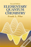 Elementary Quantum Chemistry, Secon
