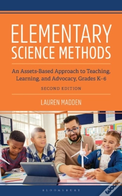 Capa do artigo Elementary Science Methods: An Assets-Based Approach To Teaching, Learning, And Advocacy, Grades K-6, Second Edition
