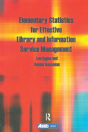 Elementary Statistics For Effective Library And Information Service Management - Preview