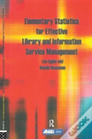 Elementary Statistics For Effective Library And Information Service Management