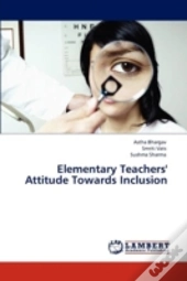 Elementary Teachers' Attitude Towards Inclusion
