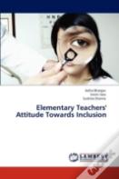 Elementary Teachers' Attitude Towards Inclusion