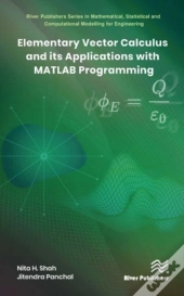 Elementary Vector Calculus And Its Applications With Matlab Programming