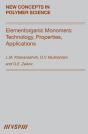 Elementorganic Monomers: Technology, Properties, Applications - Preview