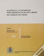 Elementos Anatómicos Para Diferenciaçäo de Carnes de Animais de Talho (2.º Edição)