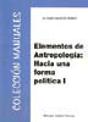 Elementos De Antropología. Hacia Una Forma Política - Preview