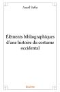 Éléments Bibliographiques D'Une Histoire Du Costume Occidental - Preview