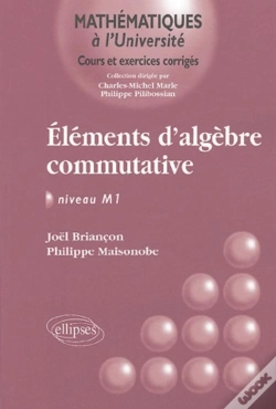 Capa do artigo Eléments D'Algèbre Commutative - Niveau M1