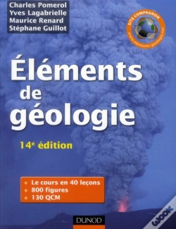 Capa do artigo Éléments De Géologie ; L'Essentiel Des Sciences De La Terre Et De L'Univers (Édition 2011)