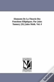 Capa do artigo Elements De La Theorie Des Fonctions Elliptiques. Par Jules Tannery (Et) Jules Molk. Vol. 4