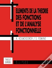 Éléments De La Théorie Des Fonctions Et De L'Analyse Fonctionnelle