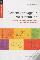 Elements De Logique Contemporaine - Troisieme Edition Revue Et Augmentee Avec Exercices Et Corriges