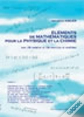 Elements De Mathematiques Pour La Physique Et La Chimie
