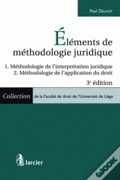 Eléments De Méthodologie Juridique