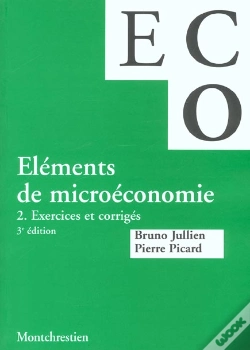 Capa do artigo Elements De Microeconomie T.2 ; Exercices Et Corriges ; 3e Edition