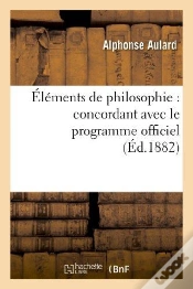 Capa do artigo Elements De Philosophie : Concordant Avec Le Programme Officiel (8e Edition Revue Et Corrigee)