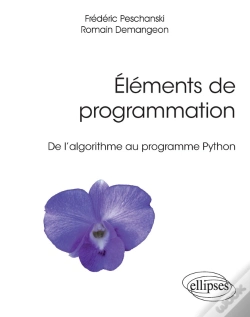 Capa do artigo Éléments De Programmation - De L'Algorithme Au Programme Python