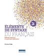 Éléments De Syntaxe Du Francais ; Méthode D'Analyse En Grammaire Générative (3e Édition) - Preview