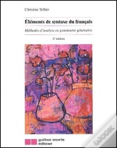 Elements De Syntaxe Du Francais ; Methodes D'Analyse En Grammaire Generative