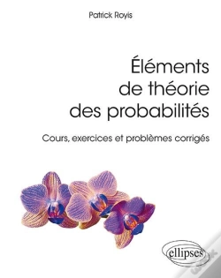 Capa do artigo Éléments De Théorie Des Probabilités ; Cours, Exercices Et Problèmes Corrigés