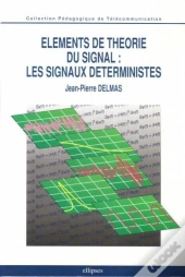 Éléments De Théorie Du Signal : Les Signaux Déterministes