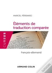 Éléments De Traduction Comparée ; Français-Allemand