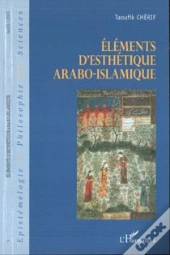 Elements D'Esthetique Arabo-Islamique