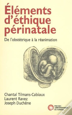 Capa do artigo Éléments D'Éthique Périnatale ; De L'Obstétrique À La Réanimation