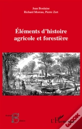 Éléments D'Histoire Agricole Et Forestière
