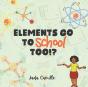 Elements Go To School Too! - Preview
