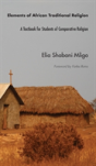 Elements Of African Traditional Religion - Preview