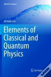 Elements Of Classical And Quantum Physics