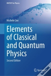 Elements Of Classical And Quantum Physics