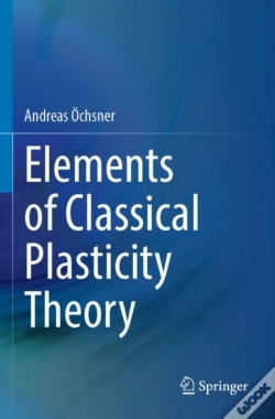 Capa do artigo Elements Of Classical Plasticity Theory