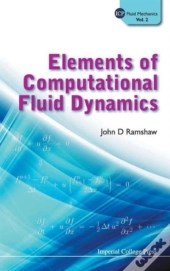 Elements Of Computational Fluid Dynamics