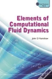 Elements Of Computational Fluid Dynamics