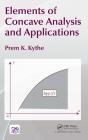 Elements Of Concave Analysis And Applications - Preview