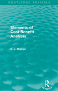 Elements Of Cost-Benefit Analysis (Routledge Revivals)