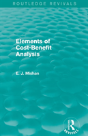 Elements Of Cost-Benefit Analysis (Routledge Revivals) - Preview